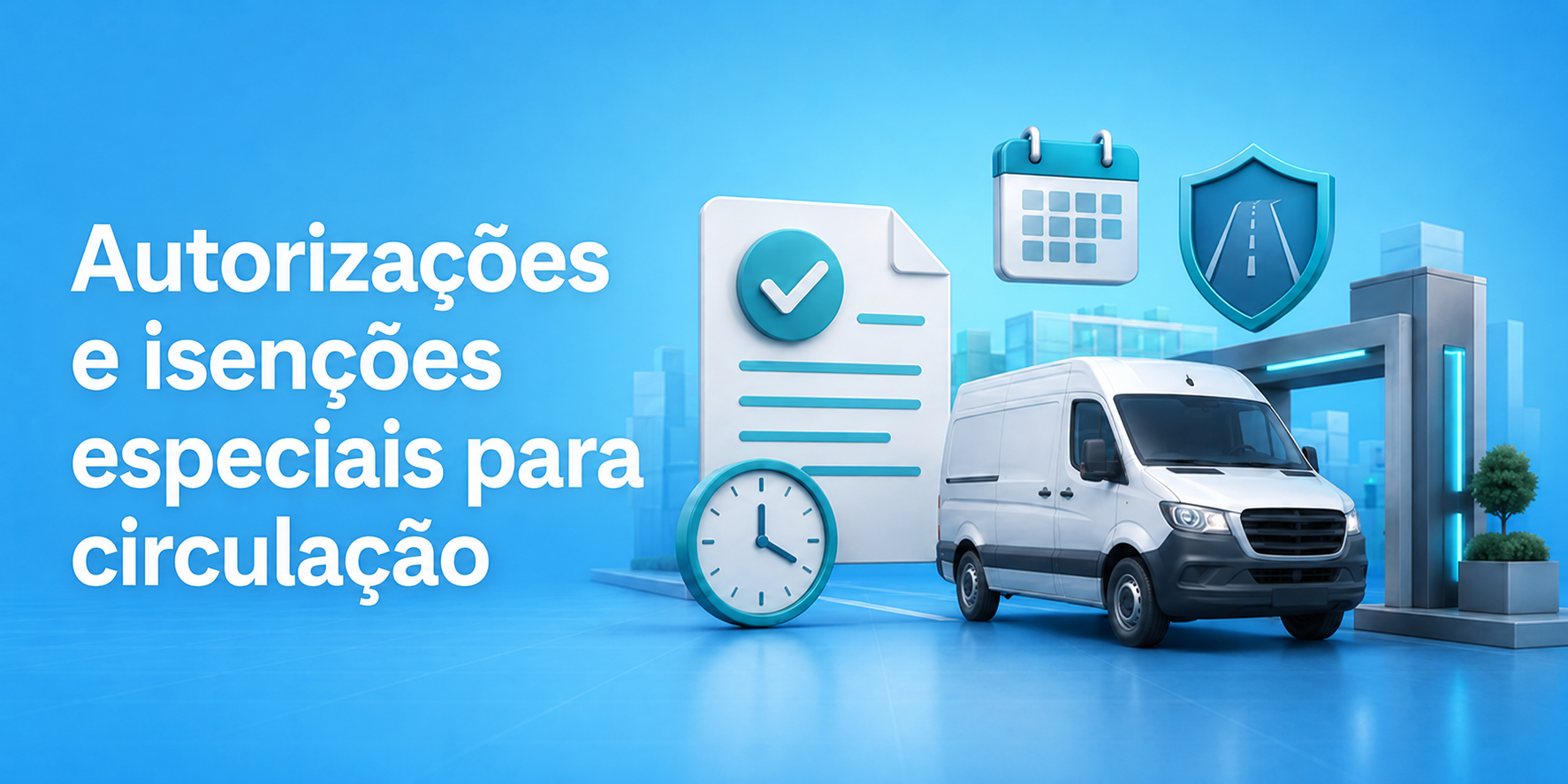 Autorizações e isenções especiais para circulação