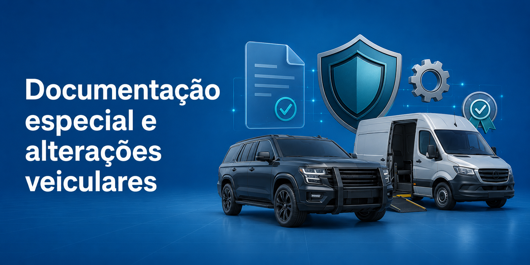 Documentação especial e alterações veiculares