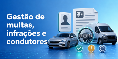 Gestão de multas, infrações e condutores